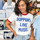 Support Live Music Tee